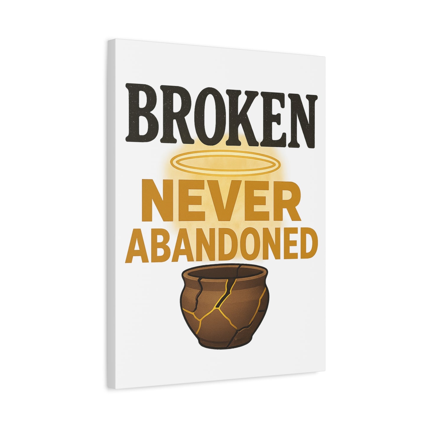 Broken, Never Abandoned β Faith Wall Art for Healing and Hope