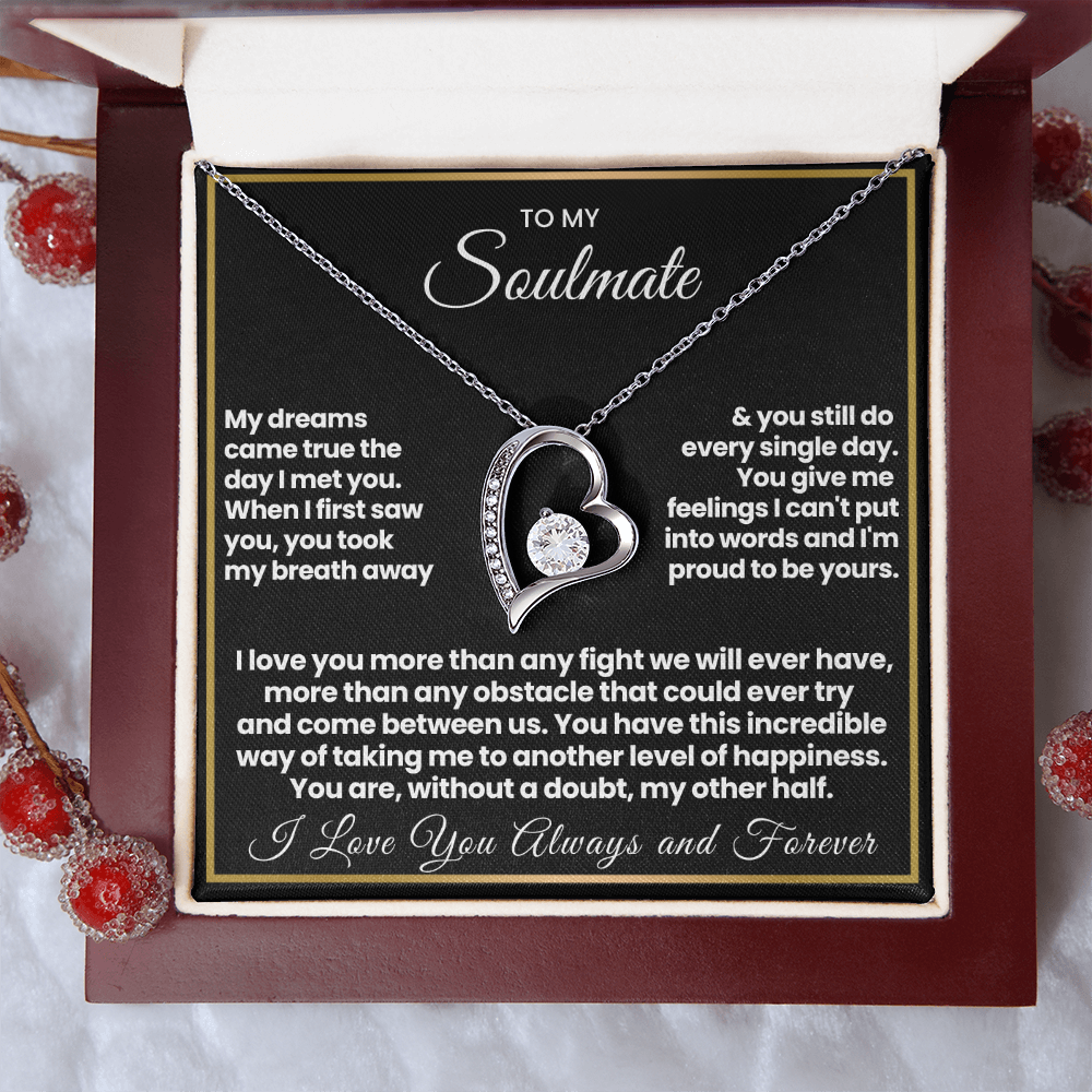 To my Soulmate - You are my other half