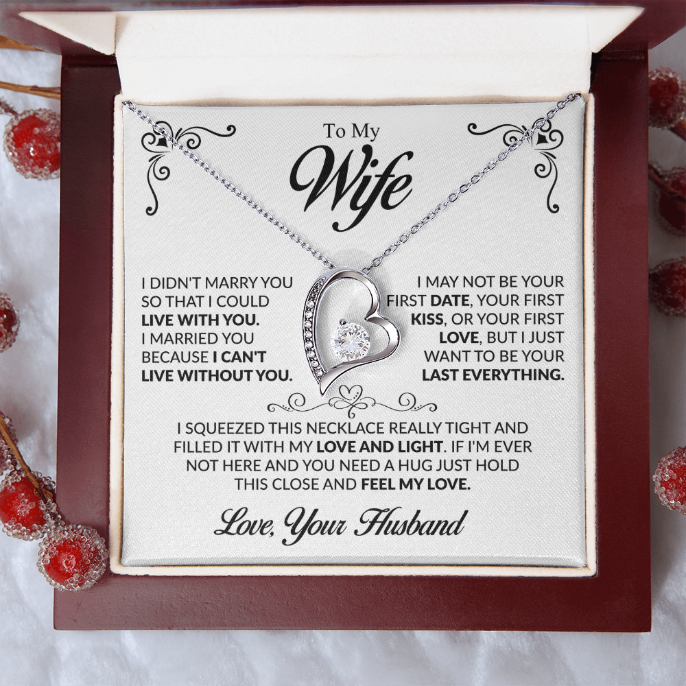 To my Wife - I want to be your Last Everything