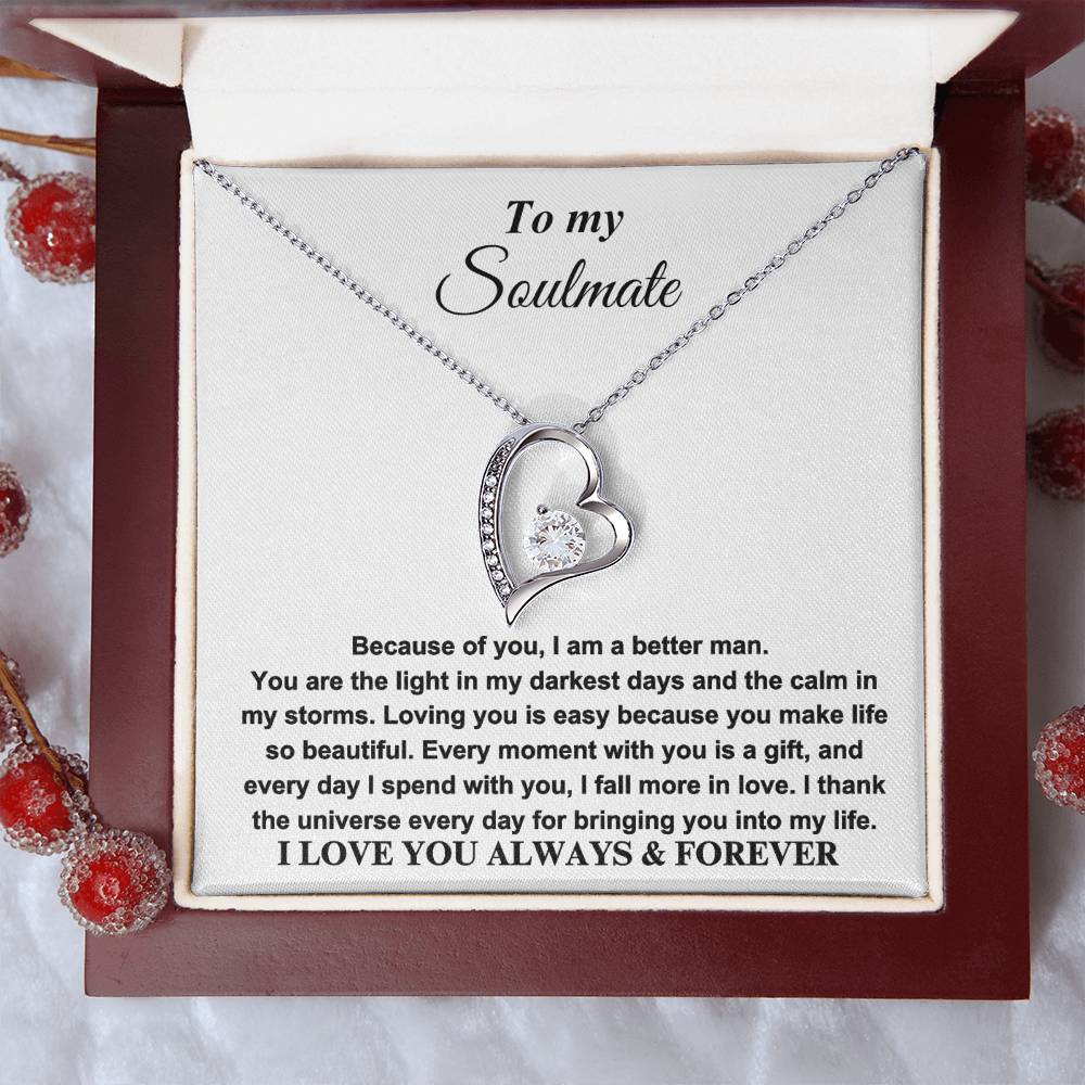 To my Soulmate - I LOVE YOU ALWAYS & FOREVER