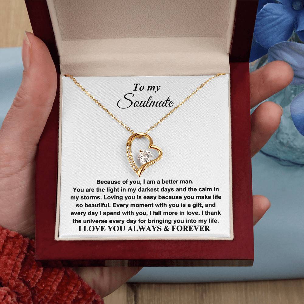 To my Soulmate - I LOVE YOU ALWAYS & FOREVER