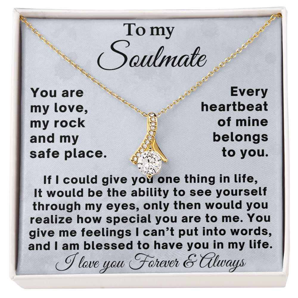 To my Soulmate - Romantic Gift for Her