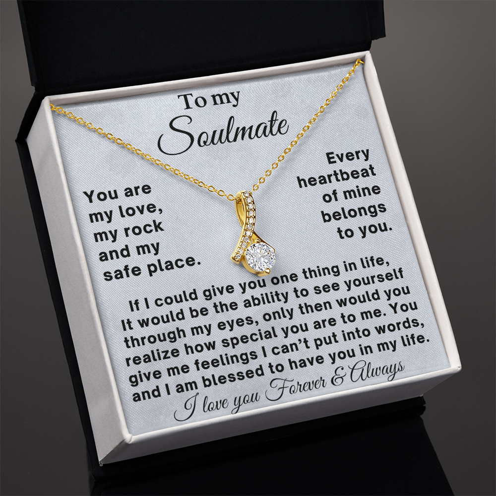 To my Soulmate - Romantic Gift for Her