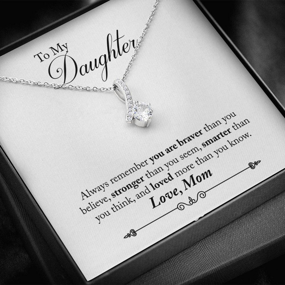 To my Daughter - You are braber than you think