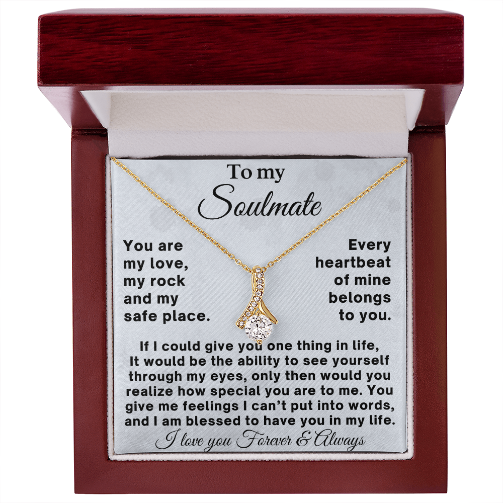 To my Soulmate - Romantic Gift for Her