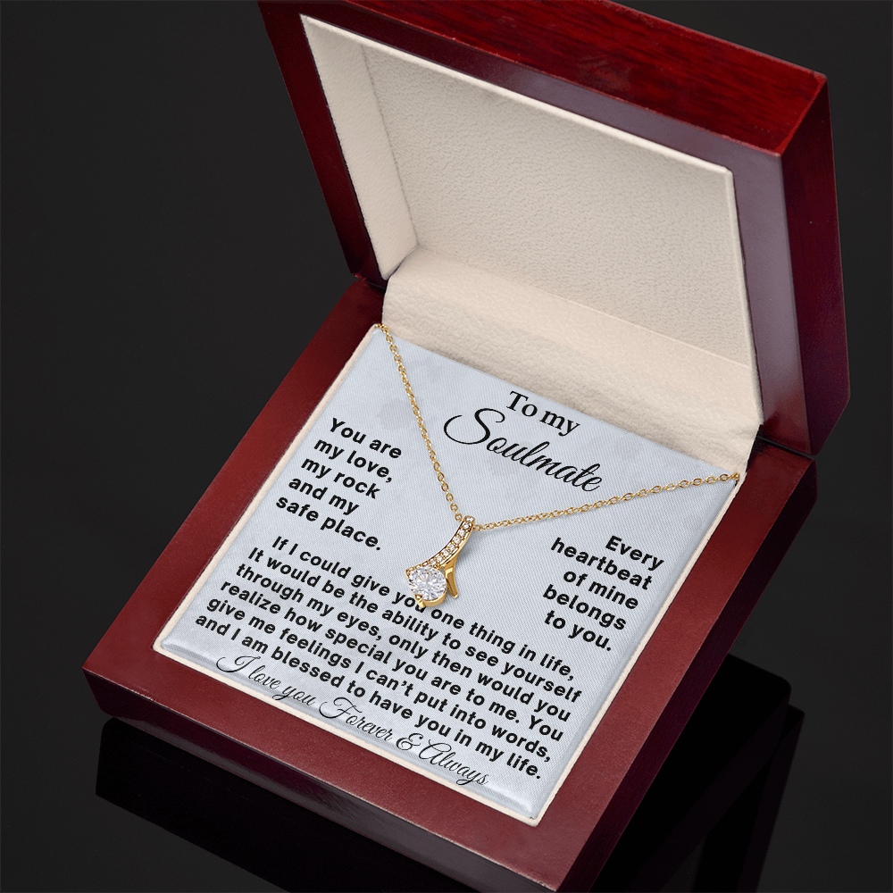 To my Soulmate - Romantic Gift for Her