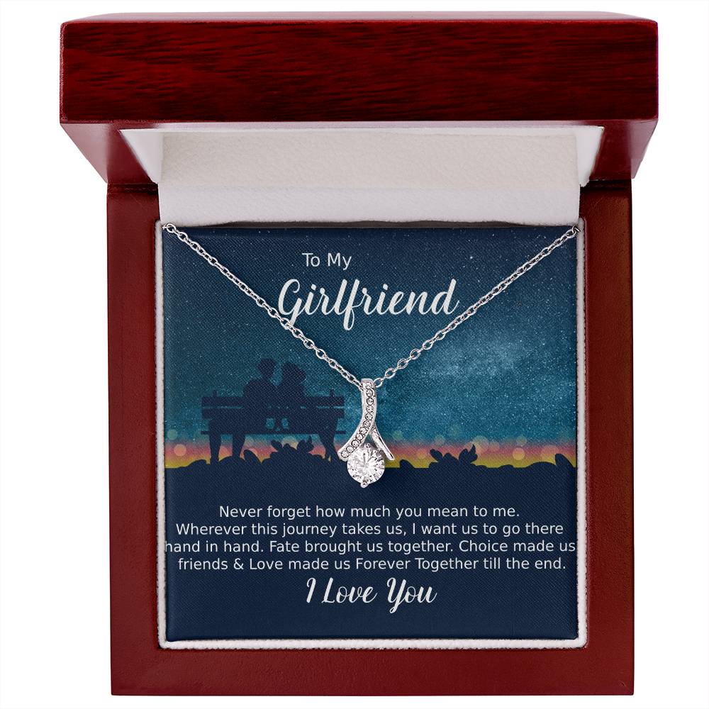 To my Girlfriend Never forget how much you mean to me