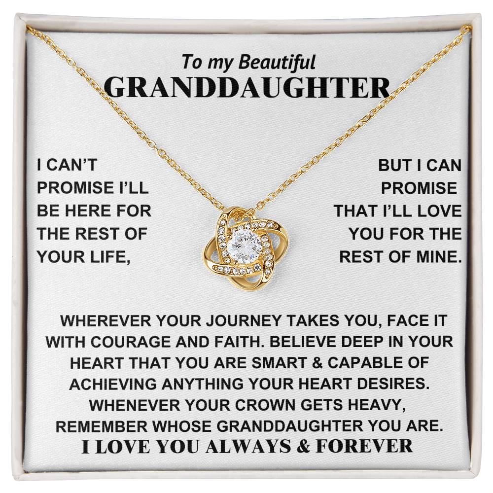 To my Beautiful Granddaughter - I love you always & forever