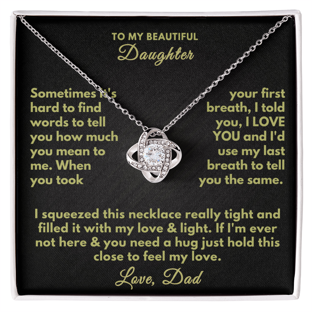 To my Beautiful Daughter - I love you Dad
