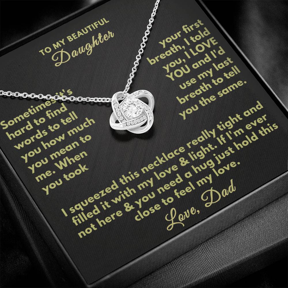 To my Beautiful Daughter - I love you Dad