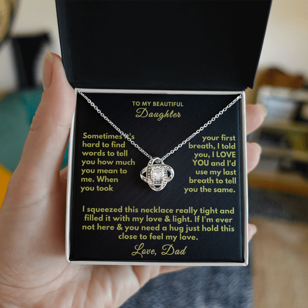To my Beautiful Daughter - I love you Dad