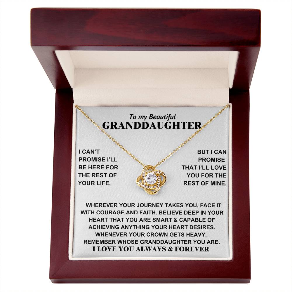 To my Beautiful Granddaughter - I love you always & forever