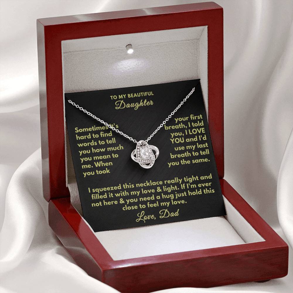 To my Beautiful Daughter - I love you Dad