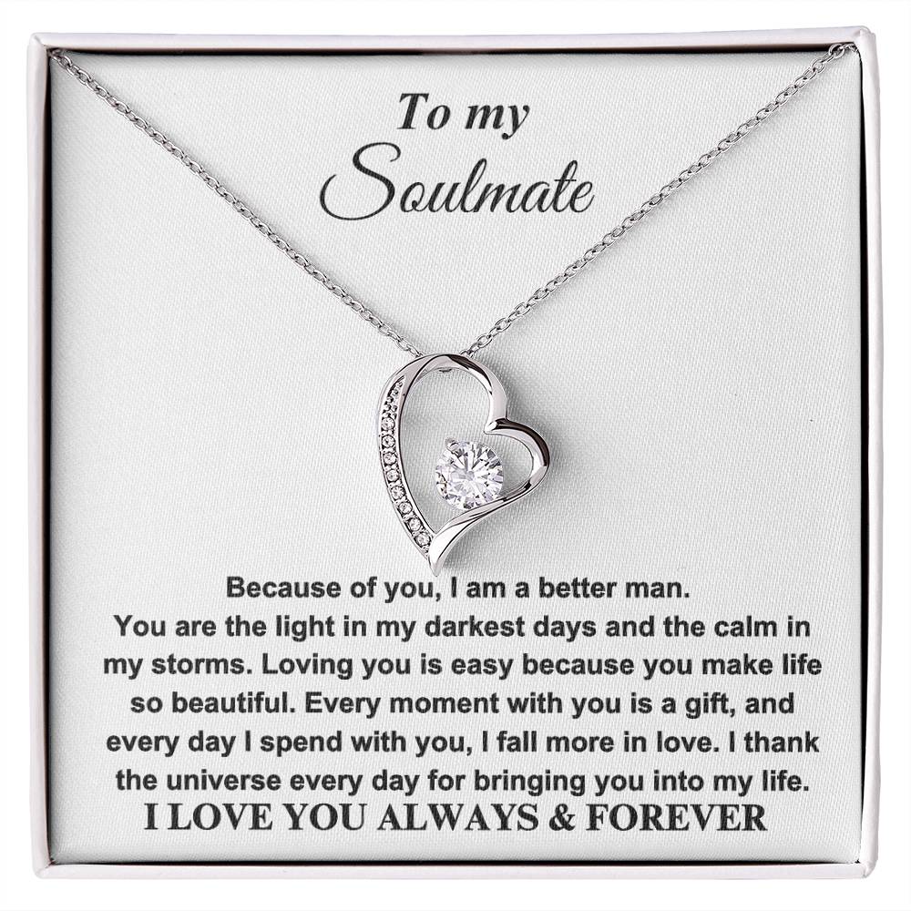 To my Soulmate - I LOVE YOU ALWAYS & FOREVER