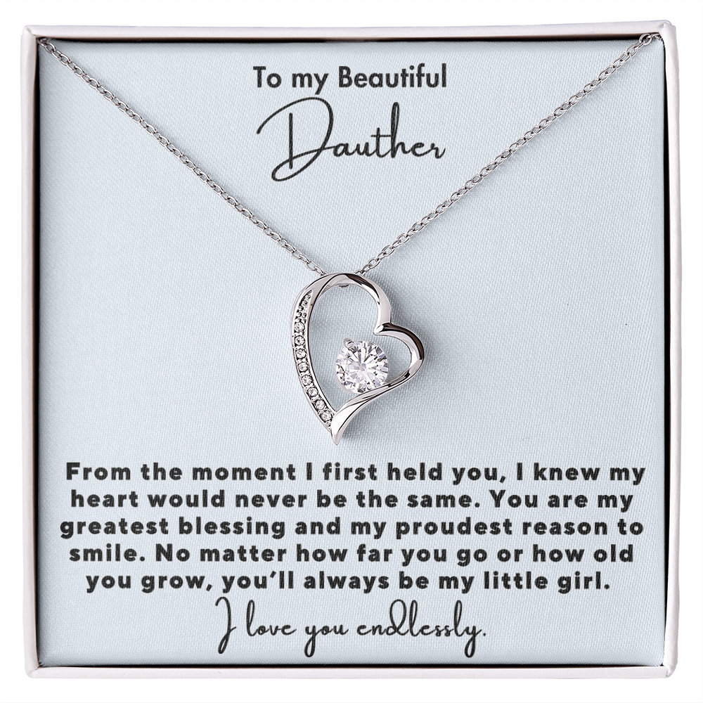 To my Daughter - I Love you endlessly
