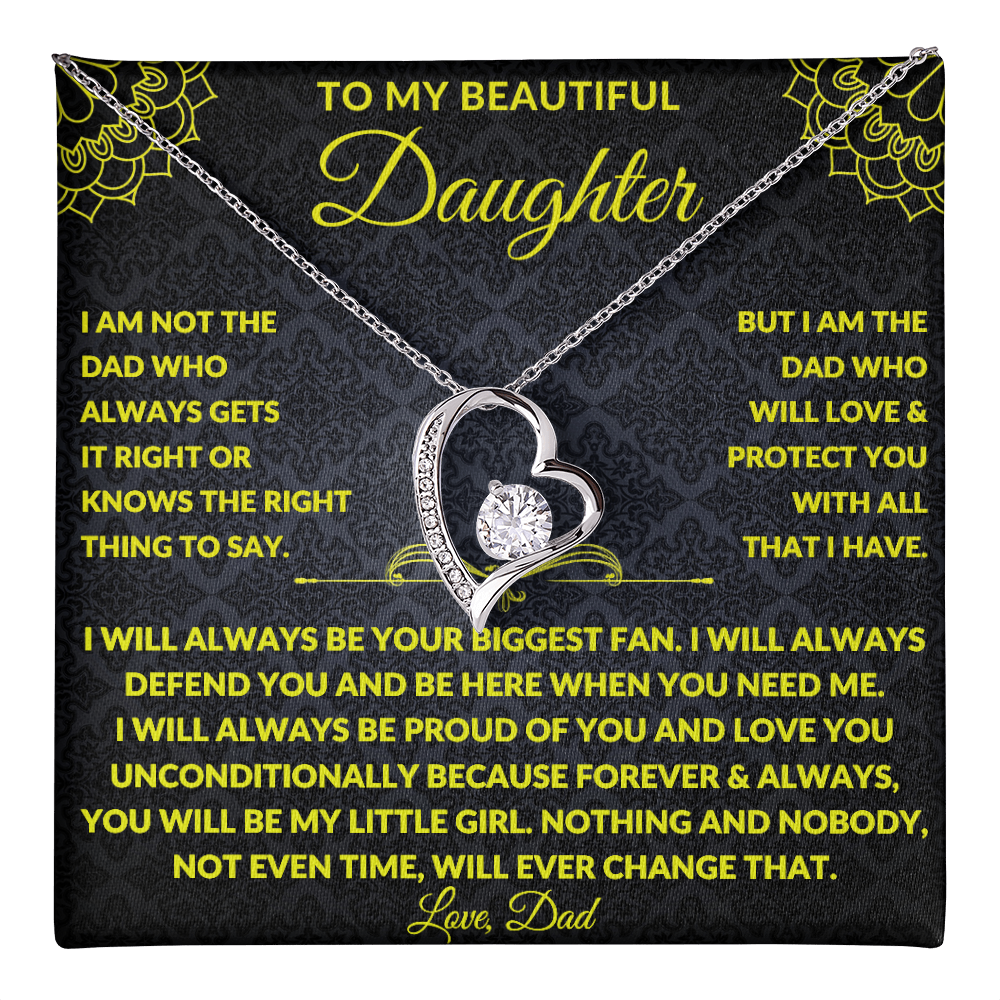 To my Beautiful Daughter - I will Always be Proud of you