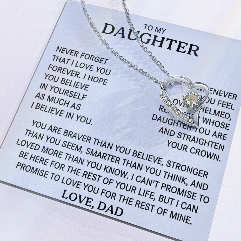 To my Daughter - I will Love you for the rest of my life