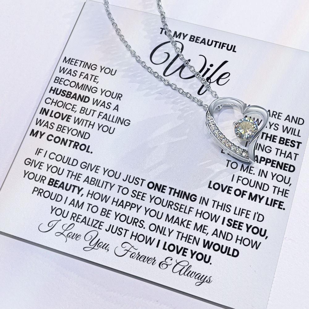 To my Beautiful Wife - I LOVE YOU