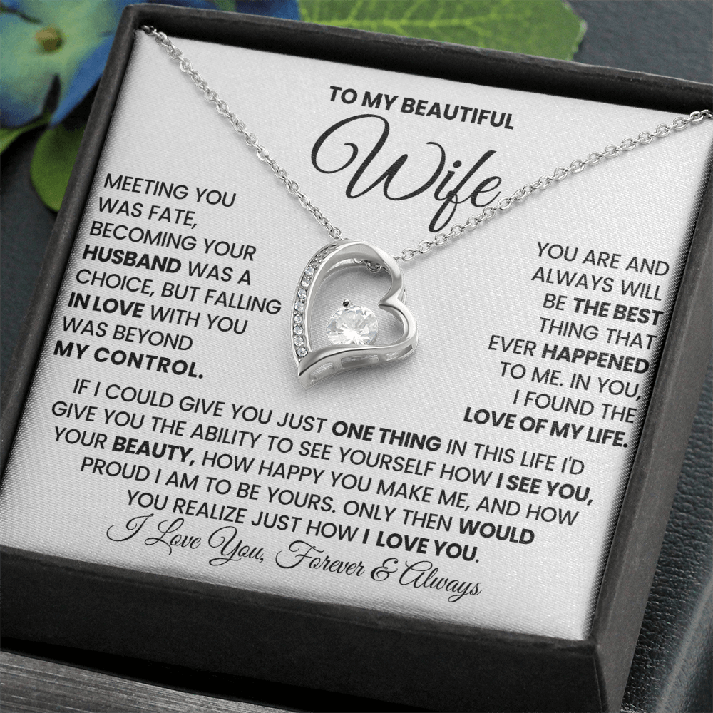 To my Beautiful Wife - I LOVE YOU
