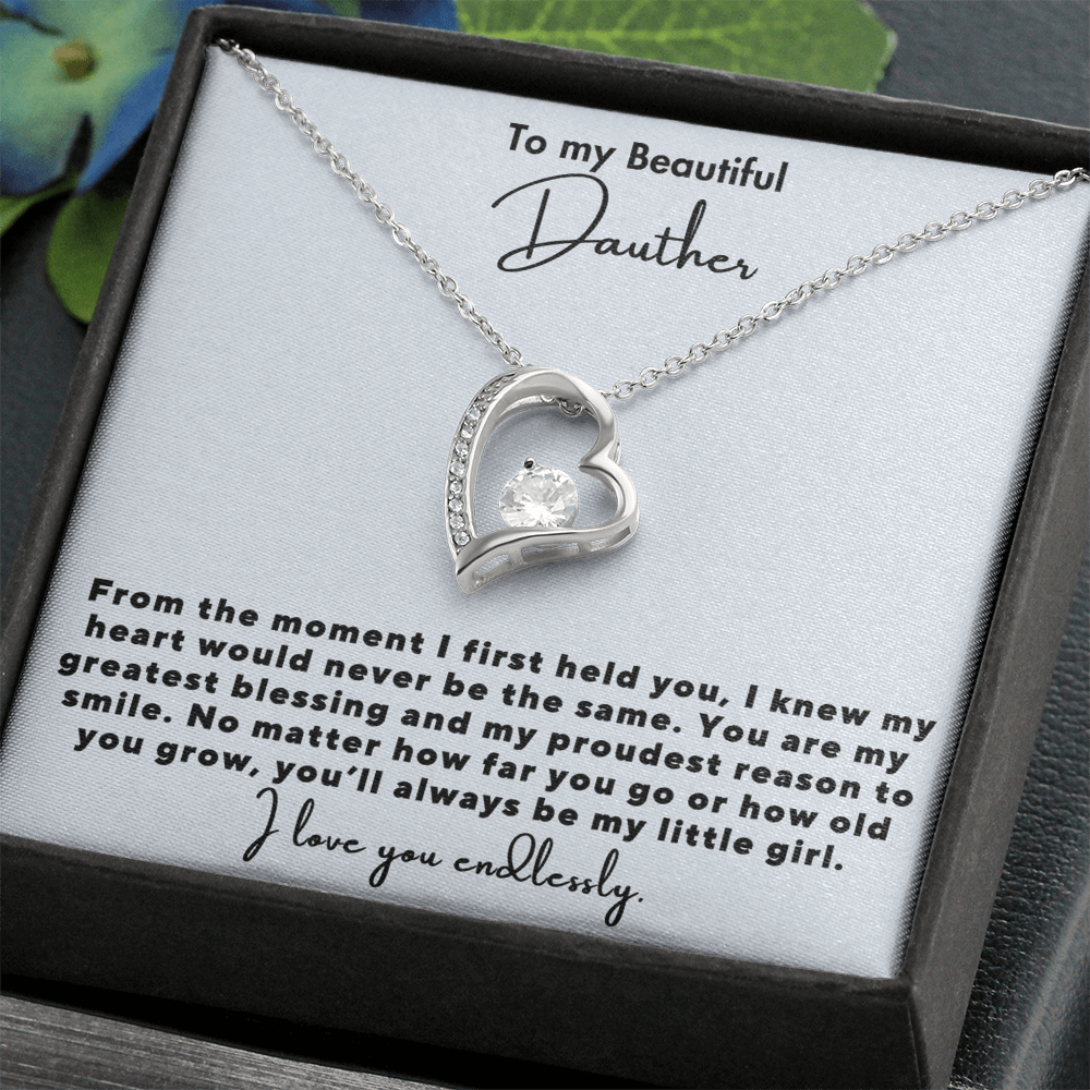To my Daughter - I Love you endlessly