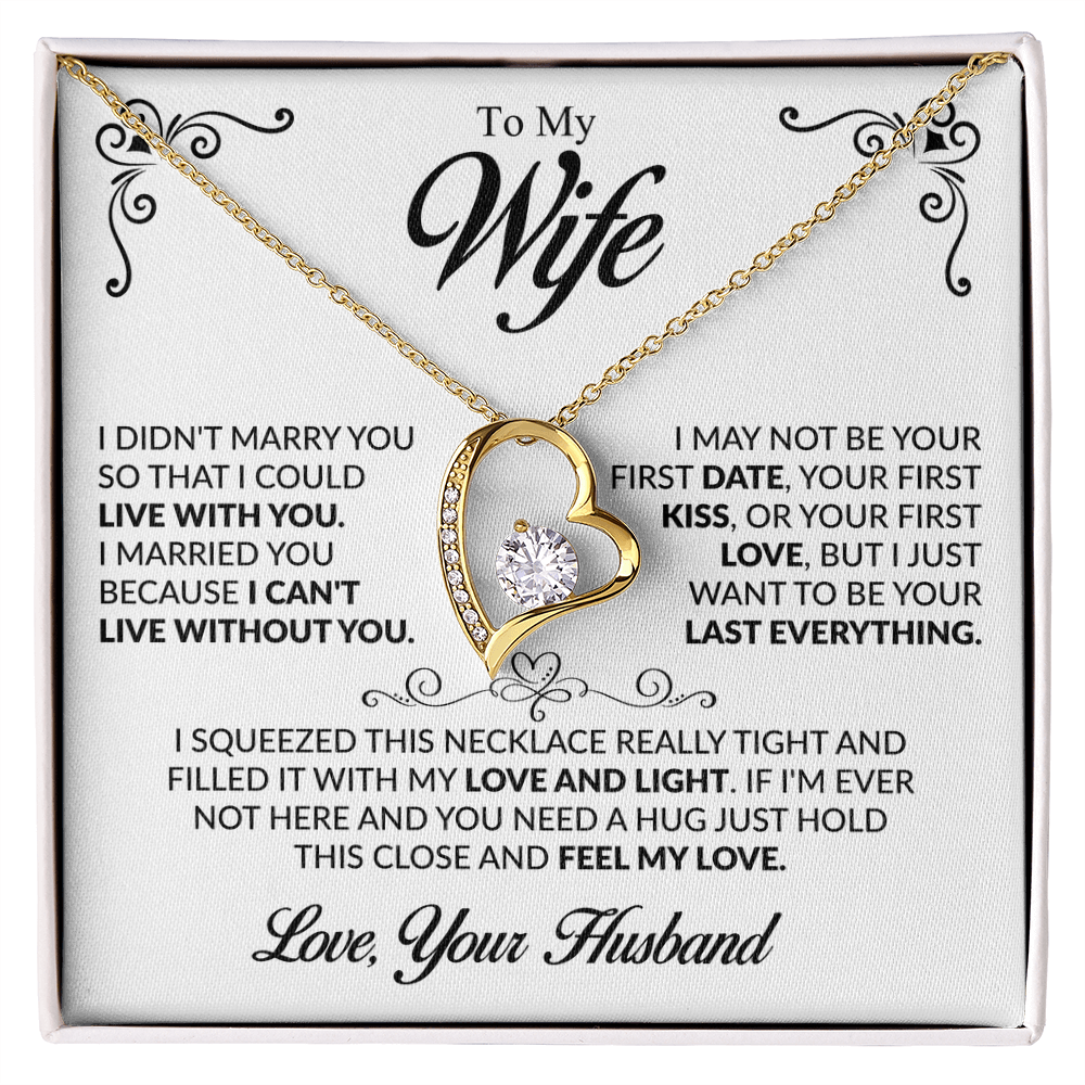 To my Wife - I want to be your Last Everything