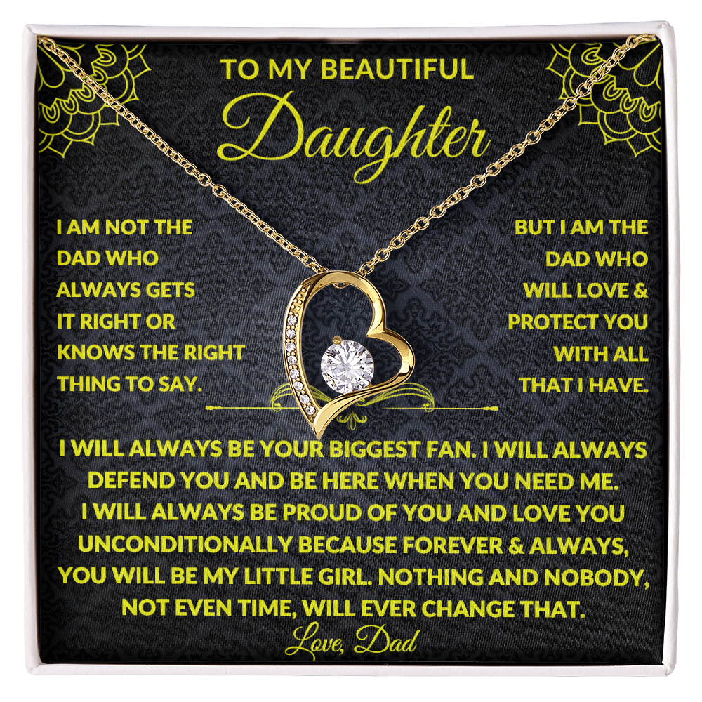 To my Beautiful Daughter - I will Always be Proud of you