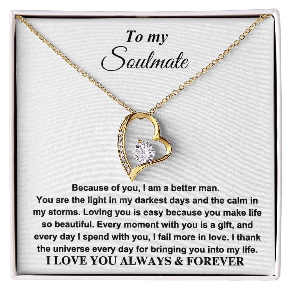 To my Soulmate - I LOVE YOU ALWAYS & FOREVER