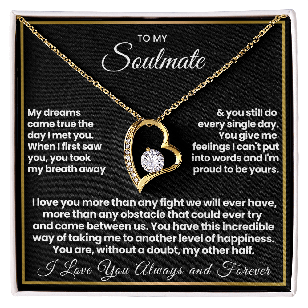 To my Soulmate - You are my other half