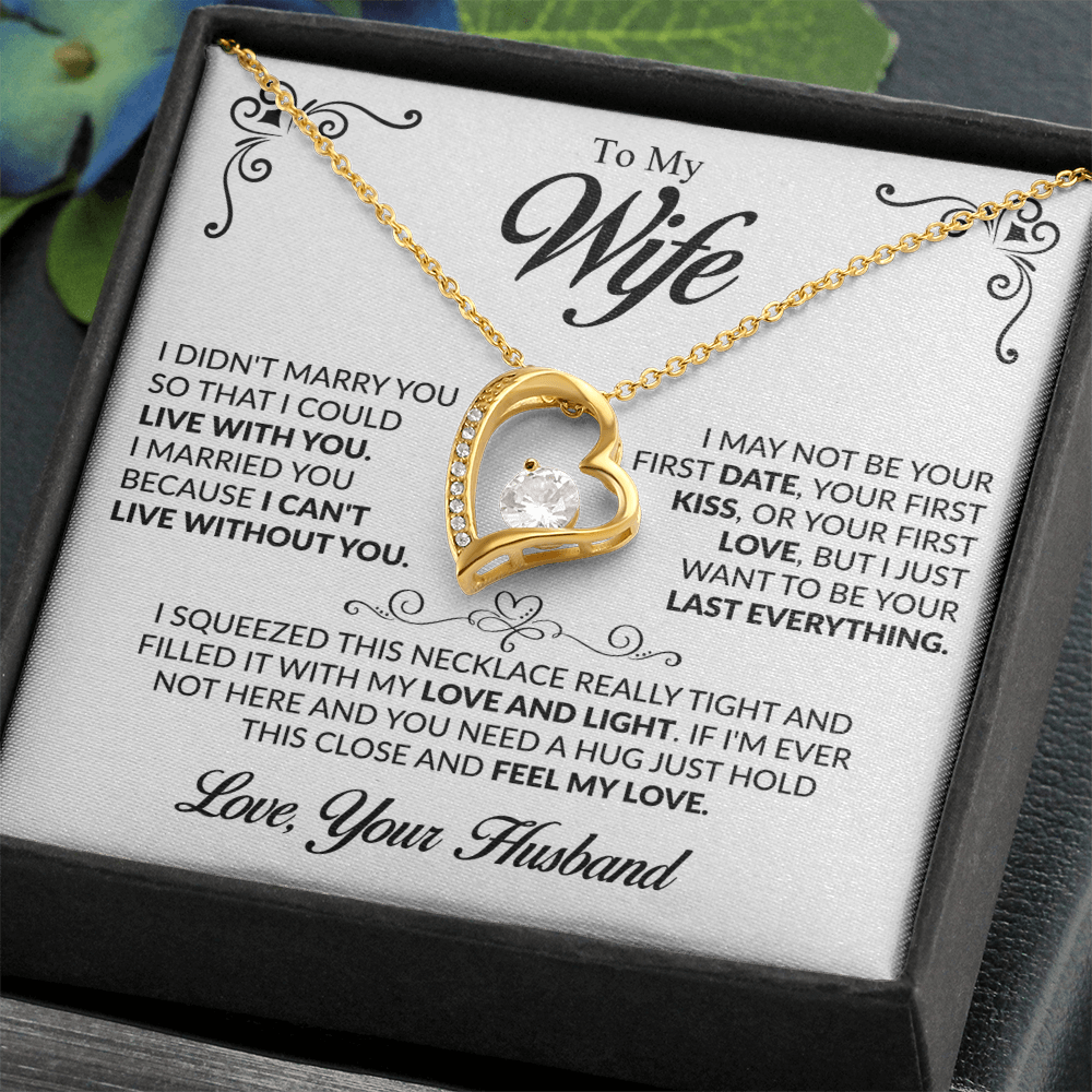 To my Wife - I want to be your Last Everything