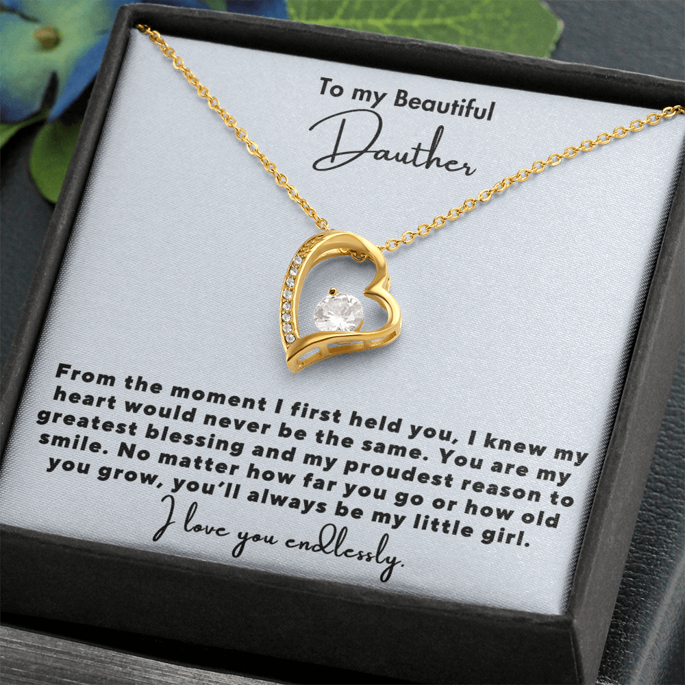 To my Daughter - I Love you endlessly