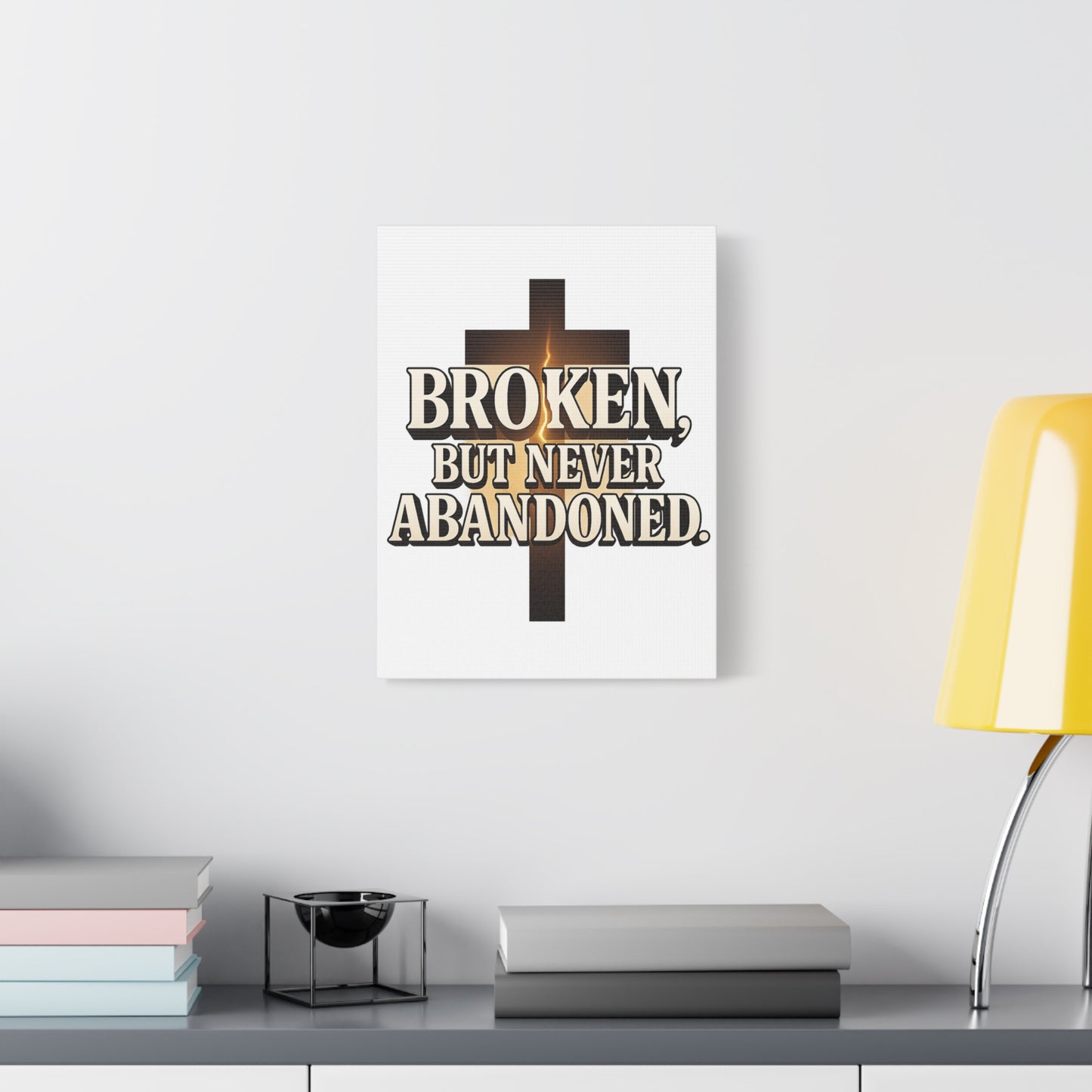 Broken, Never Abandoned – Christian Wall Art Gift for Encouragement