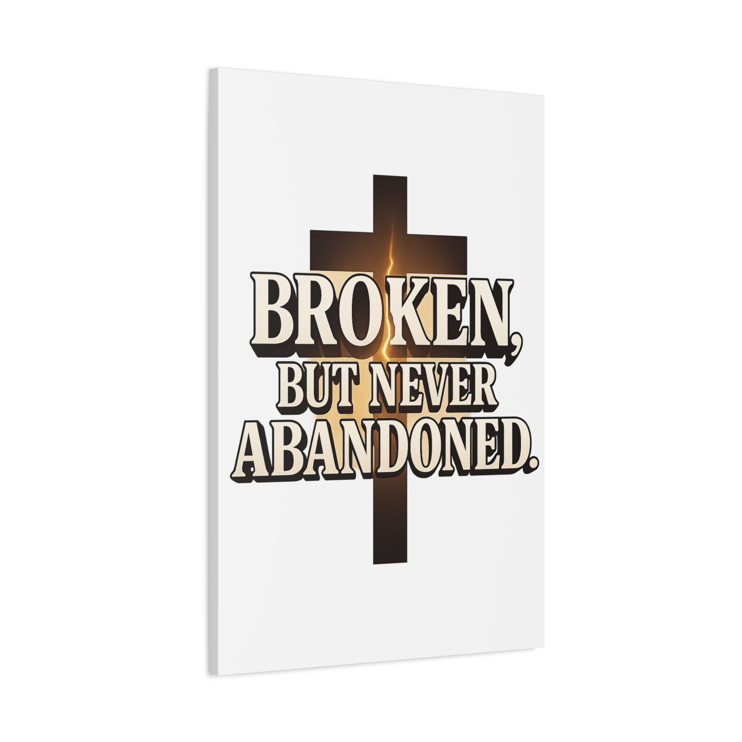 Broken, Never Abandoned – Christian Wall Art Gift for Encouragement