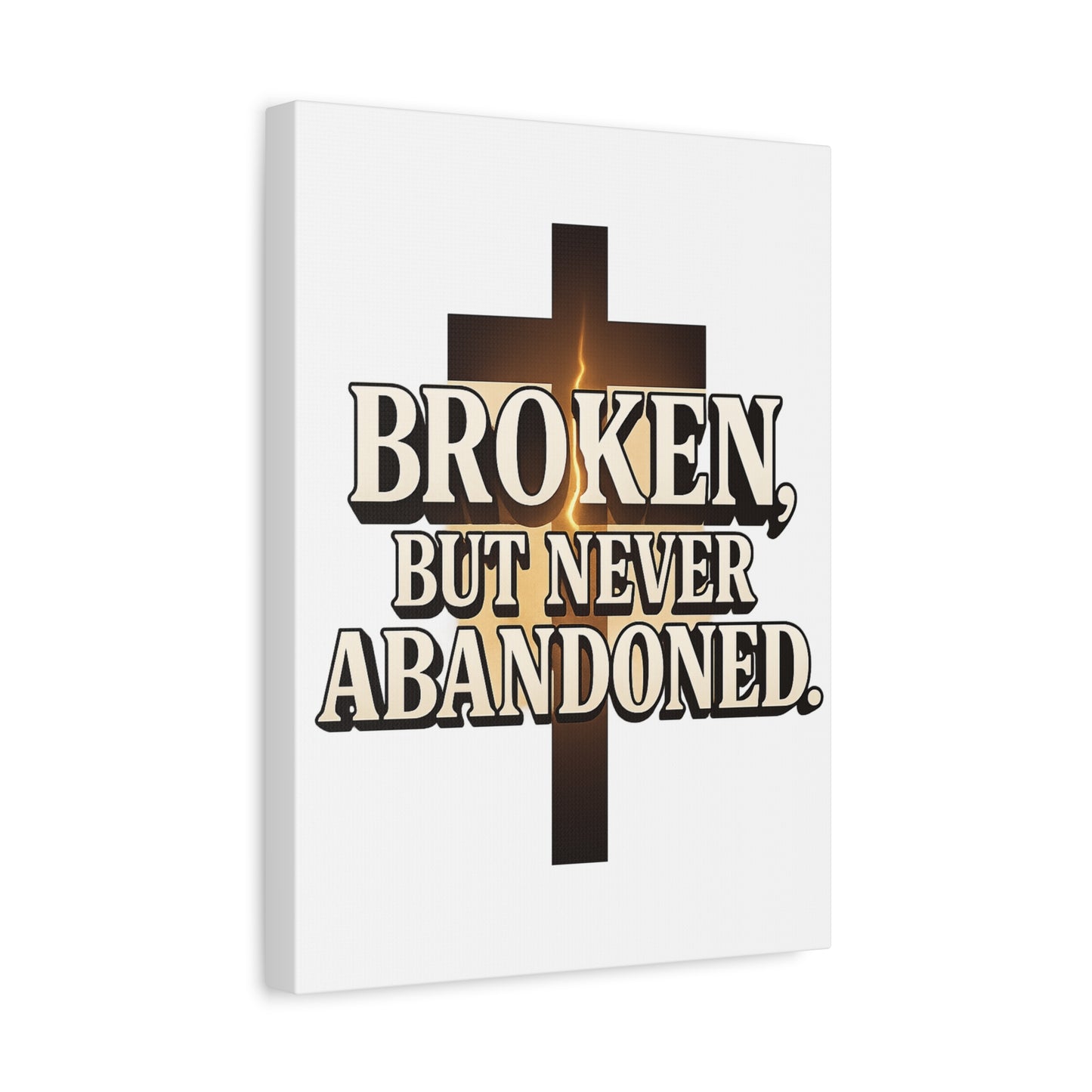 Broken, Never Abandoned – Christian Wall Art Gift for Encouragement