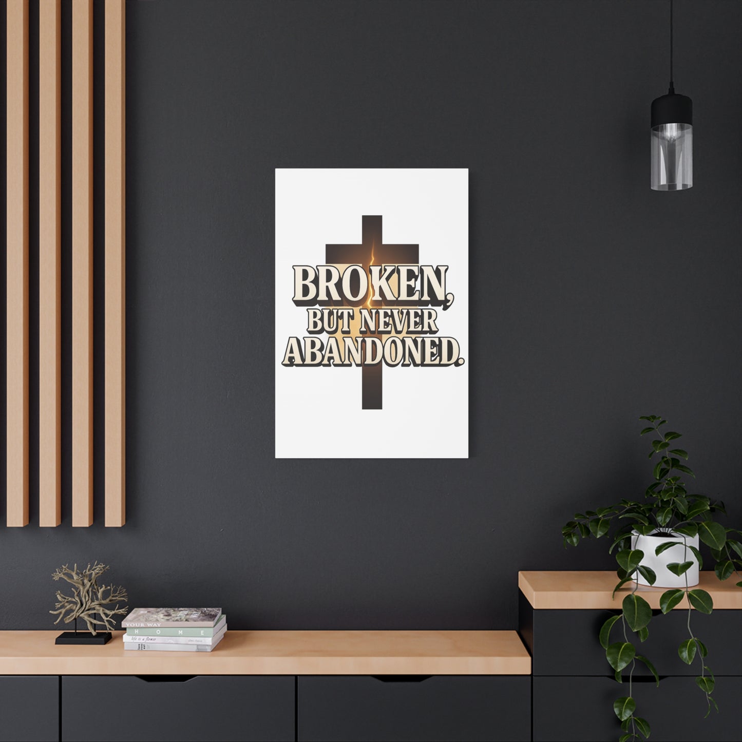 Broken, Never Abandoned – Christian Wall Art Gift for Encouragement