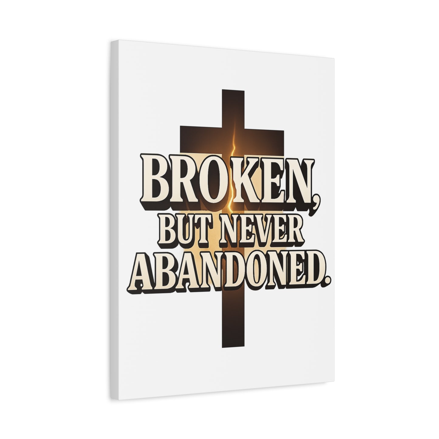 Broken, Never Abandoned – Christian Wall Art Gift for Encouragement
