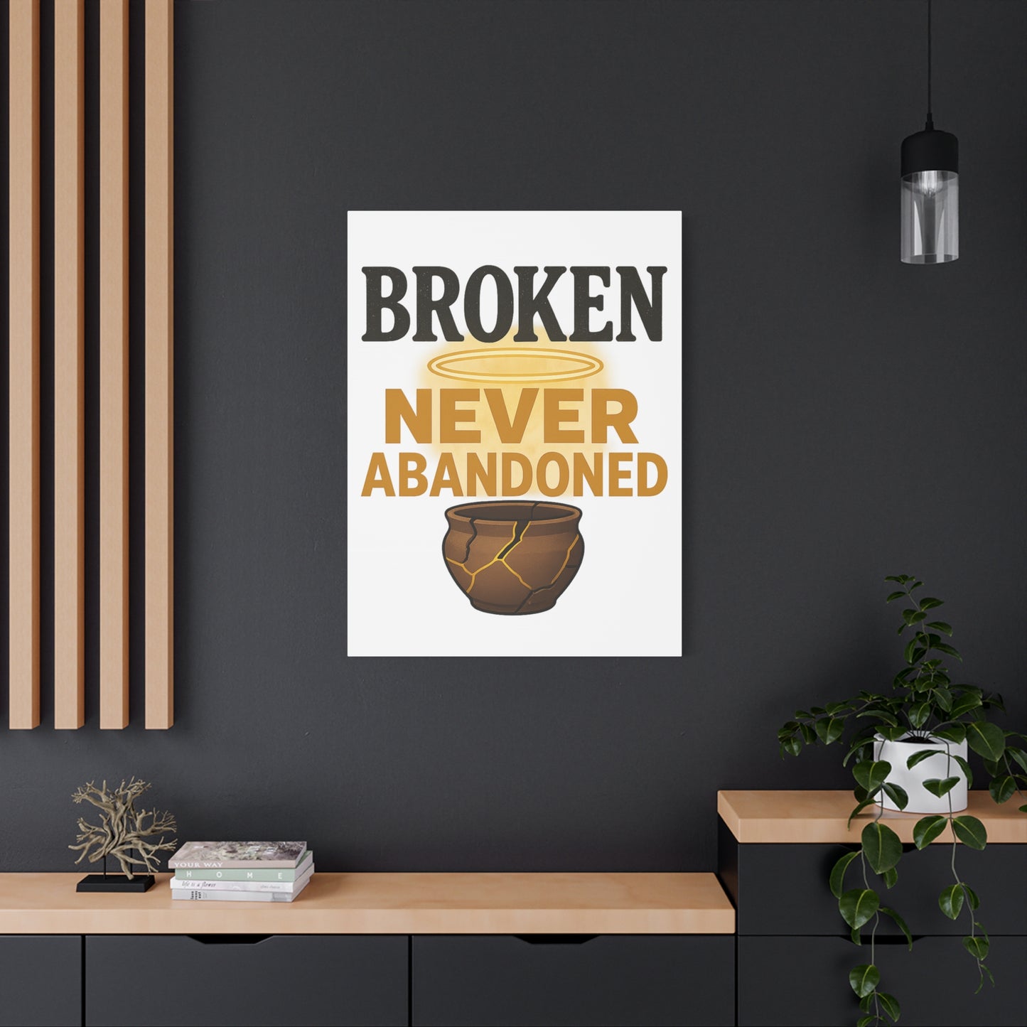 Broken, Never Abandoned – Faith Wall Art for Healing and Hope