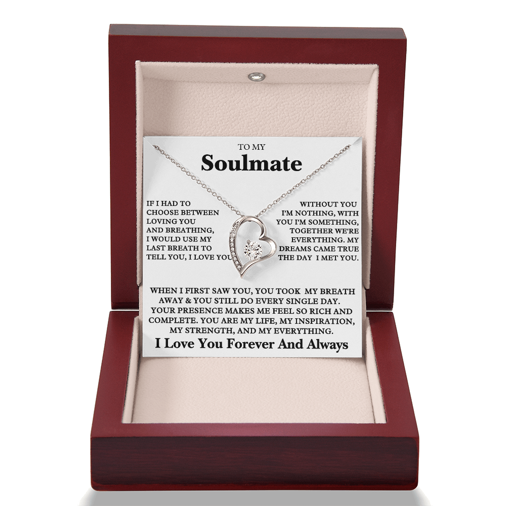 To my Soulmate - I love you Forever