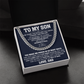 To my Son - Beautiful Gift Set