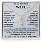 To my Wife - Beautiful Gift Set