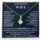 To my Beautiful Wife - Alluring Beauty Necklace