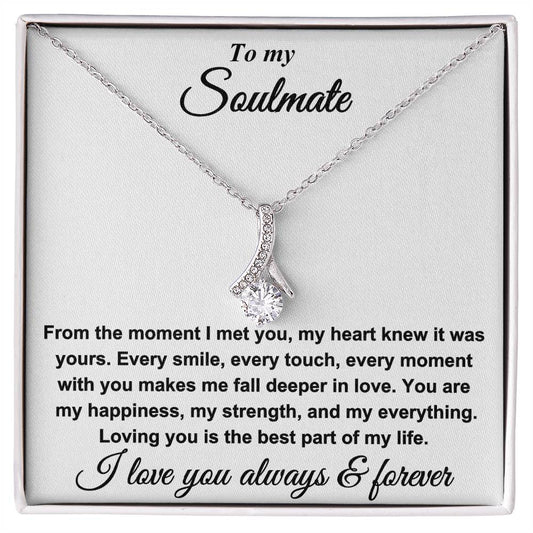 To my Soulmate - Loving you is the best part of my life