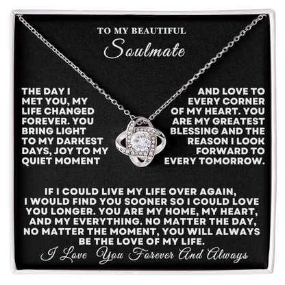 To my Beautiful Soulmate - I Love you