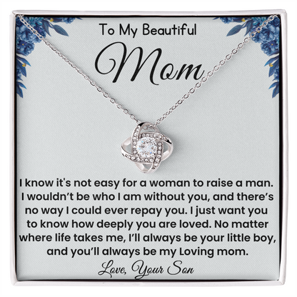 You will Always be my Loving Mom