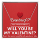 Will you be My Valentine - Name Necklace