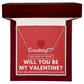 Will you be My Valentine - Name Necklace