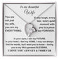 To my Beautiful Wife -I love You always & Forever