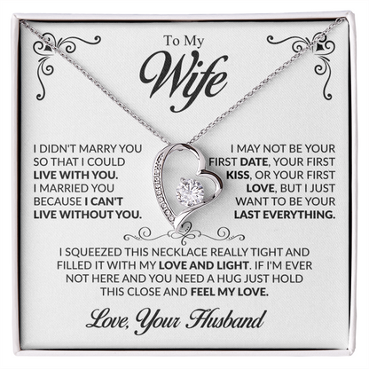 To my Wife - I want to be your Last Everything