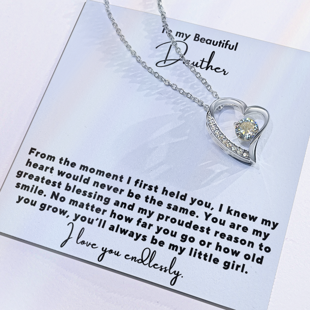 To my Daughter - I Love you endlessly