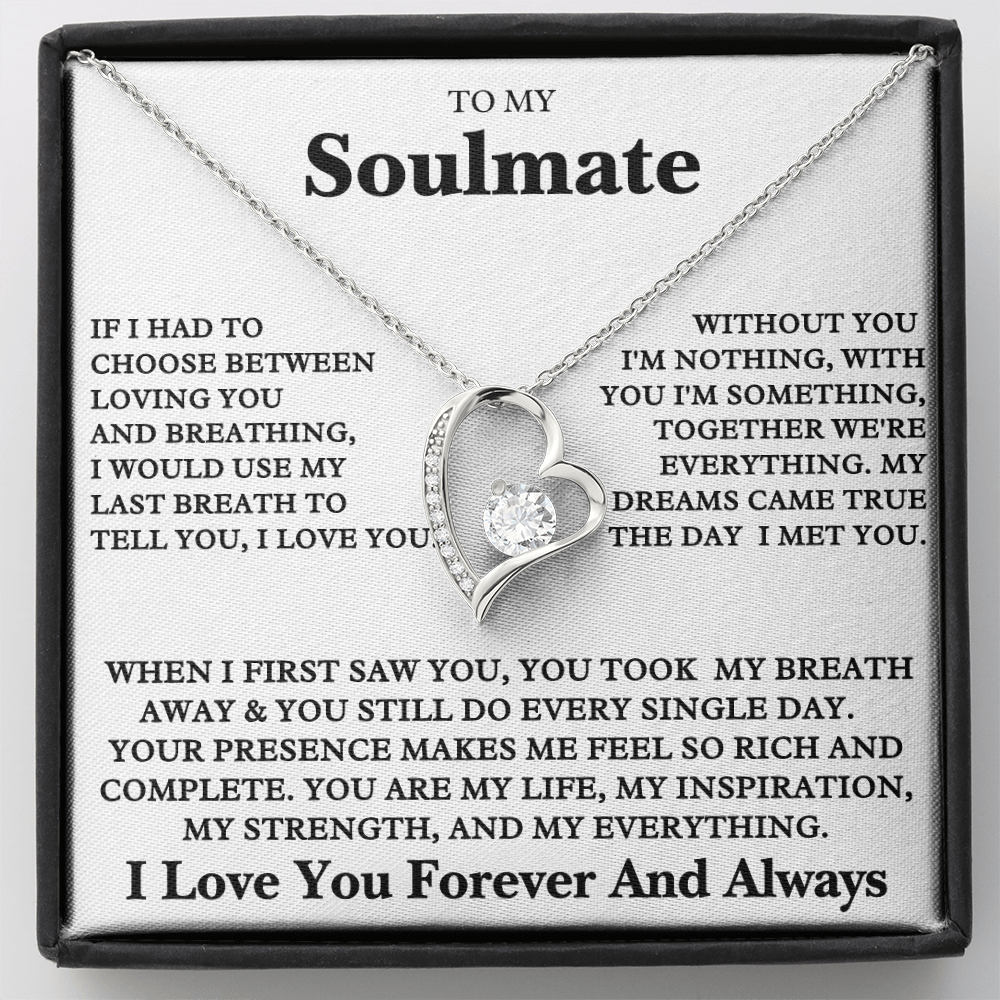 To my Soulmate - I love you Forever