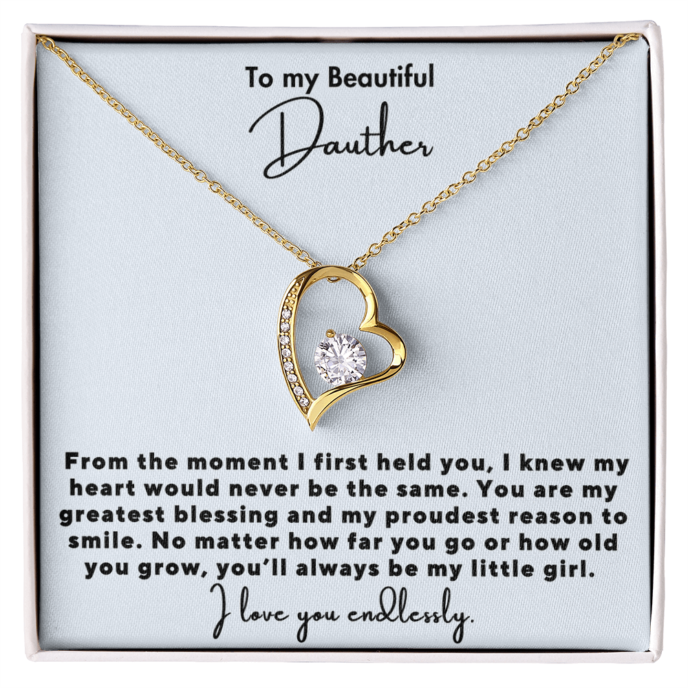To my Daughter - I Love you endlessly